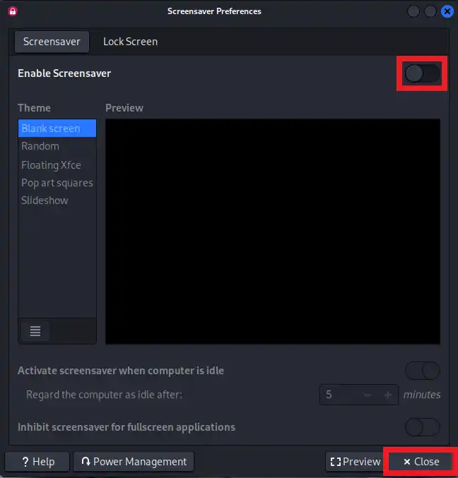 Enable Screensaverを「OFF」に変更し、Closeボタンをクリック