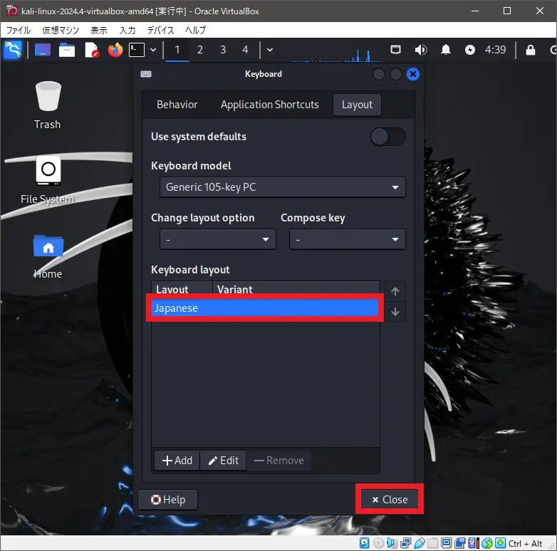 Keyboard layoutの設定値がJapaneseになったことを確認し、Closeボタンをクリック