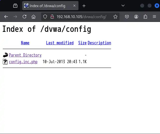 発見したディレクトリ（http://192.168.10.105/dvwa/config）をブラウザで開く