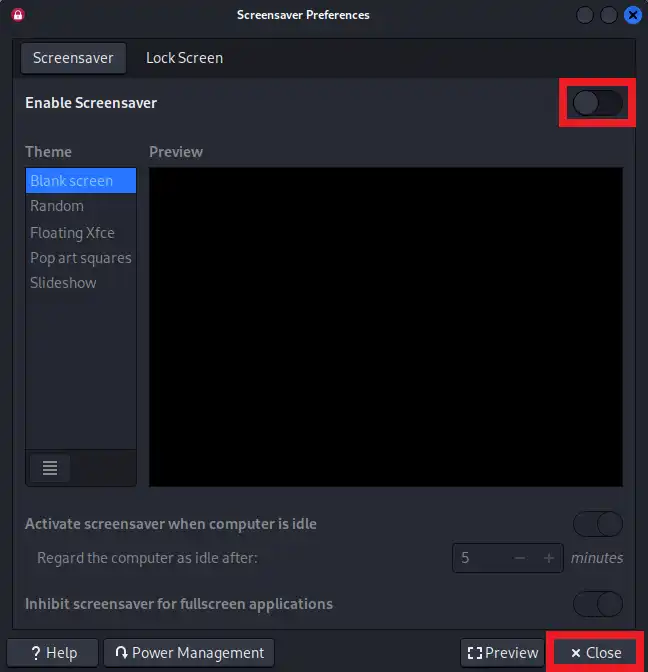 Enable Screensaverを「OFF」に変更し、Closeボタンをクリック